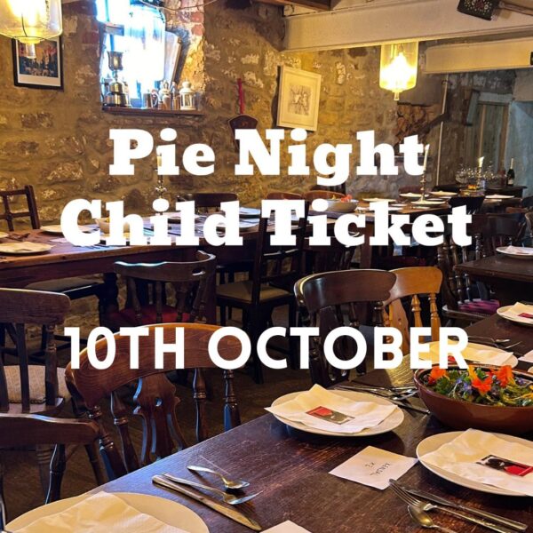 Child Ticket - Pie Night - 10th October 2024 (17:00 - 18:30)